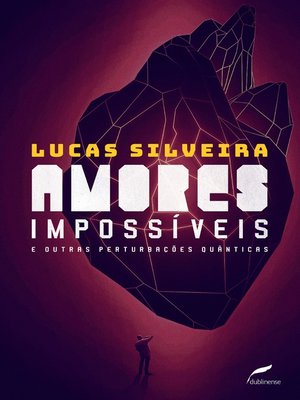 cover image of Amores impossíveis e outras perturbações quânticas